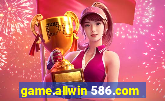 game.allwin 586.com